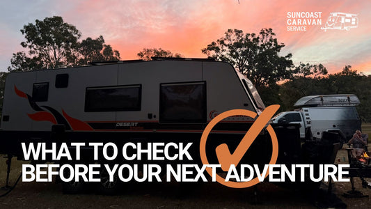 Pre-Trip Caravan Servicing Checklist: What to Check Before Your Next Adventure