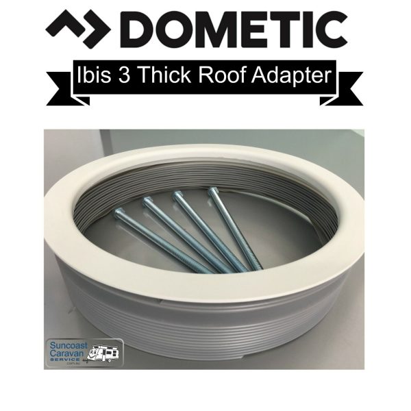 Dometic 8102007 Adaptor Kit Thick Roof To Suit Ibis 3 - Image 3